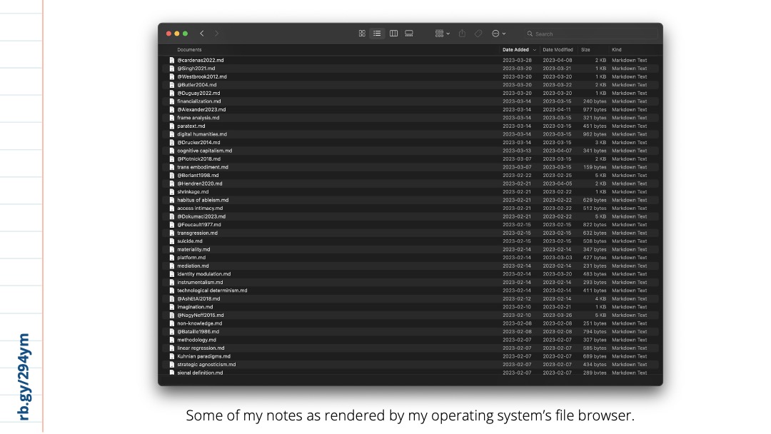 Slide 12: A screenshot of a file browser with a long, illegible list of Markdown files. The caption reads: “Some of my notes as rendered by my operating system’s file browser.”